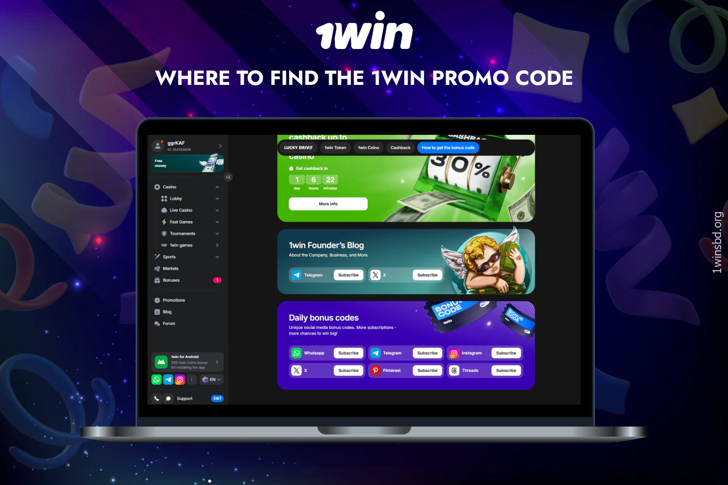 A user from Bangladesh can find a 1win promo code by subscribing to 1win news on social networks